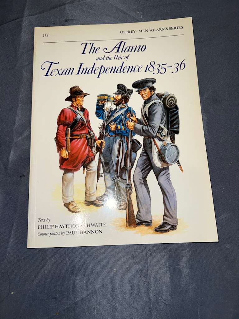 Osprey: The Alamo and the War of Texan Independence 1835-36