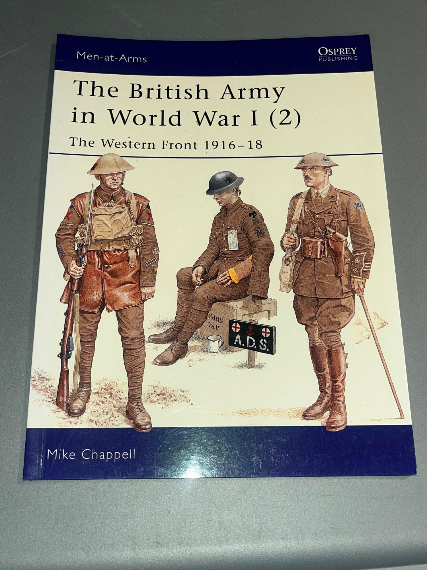 Osprey: The British Army in World War I (2) The Western Front 1916-18