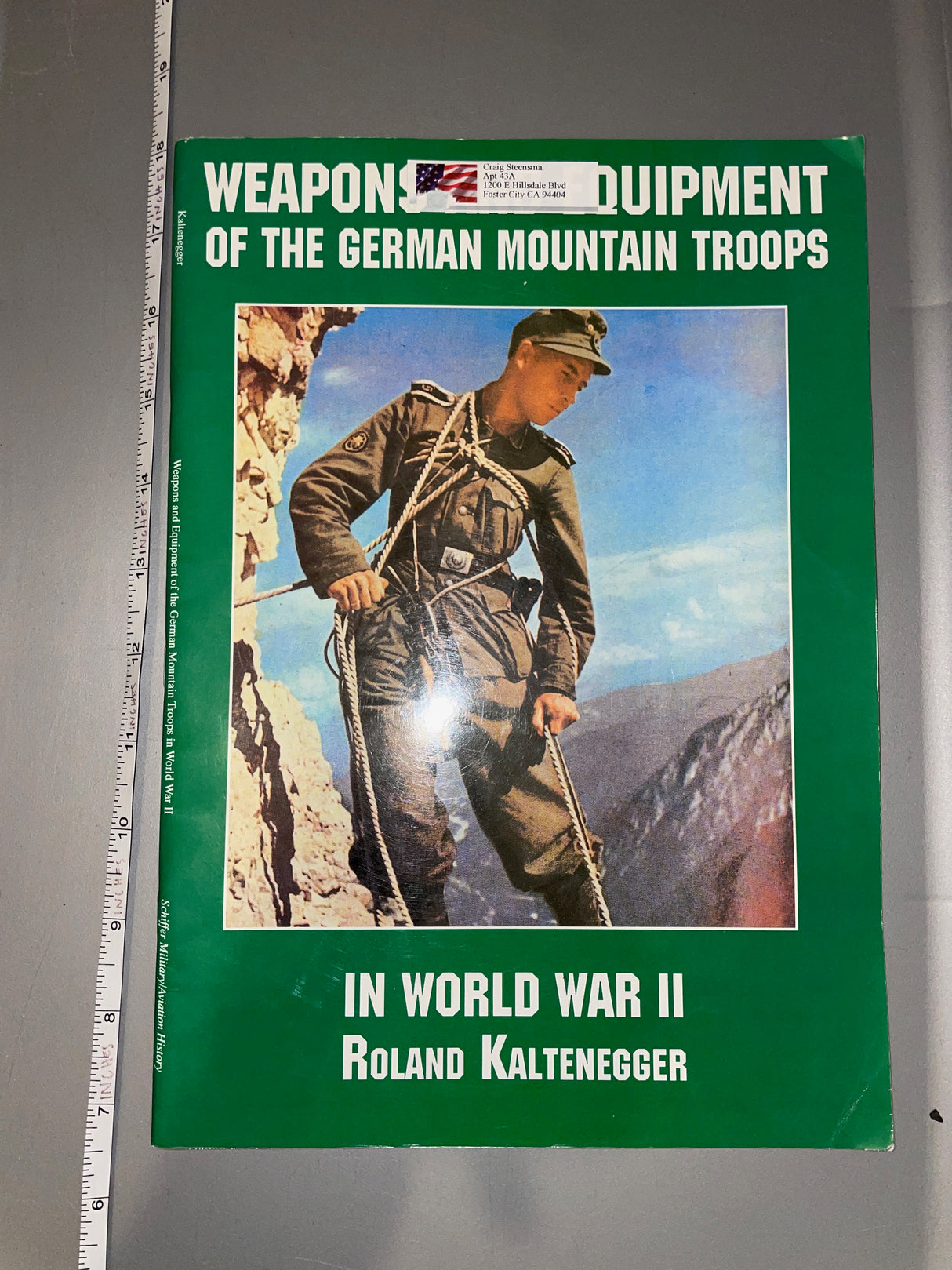 Weapons and Equipment of the German Mountain Troops - Reference Book - Schiffer Military Aviation History
