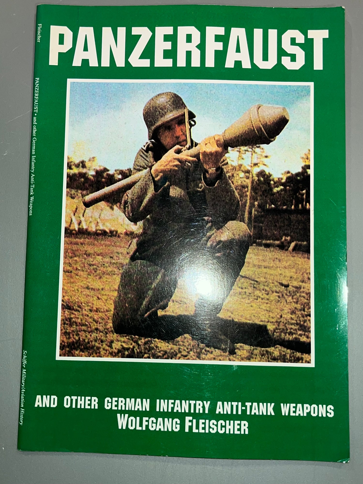 PANZERFAUST: AND OTHER GERMAN INFANTRY ANTI-TANK WEAPONS - Reference Book
