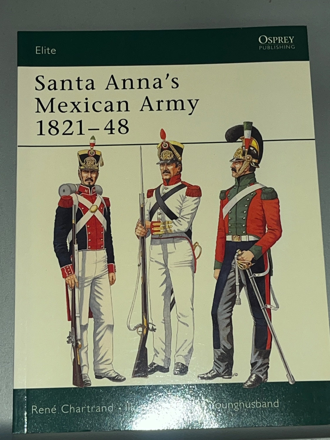 Santa Anna's Mexican Army 1821-48 - Osprey Publishing Reference Book