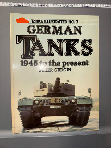 Tanks Illustrated No. 7: German Tanks 1945 to the Present