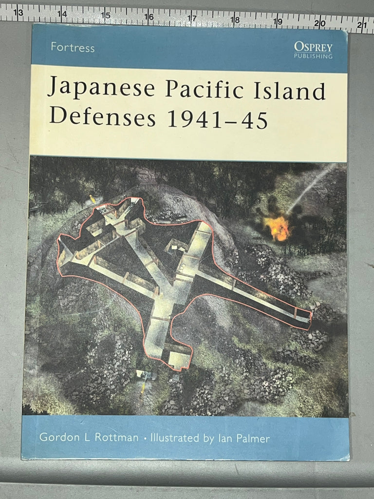 Osprey: Japanese Pacific Island Defenses 1941 - 45