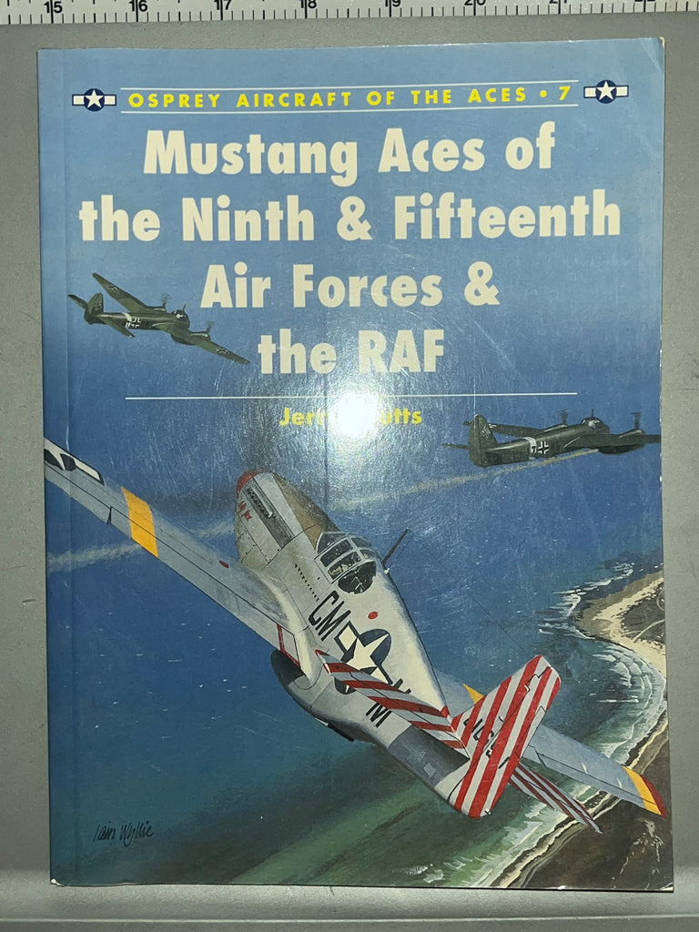 Osprey: Mustang Aces of the Ninth & Fifteenth Air Forces & the RAF