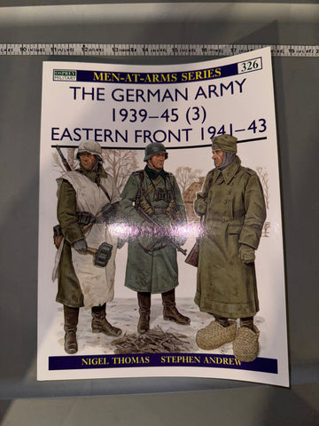 Osprey: THE GERMAN ARMY 1939-45 (3) EASTERN FRONT 1941-43