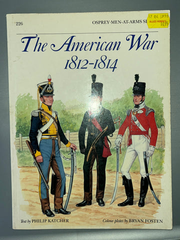 Osprey: The American War 1812 - 1814