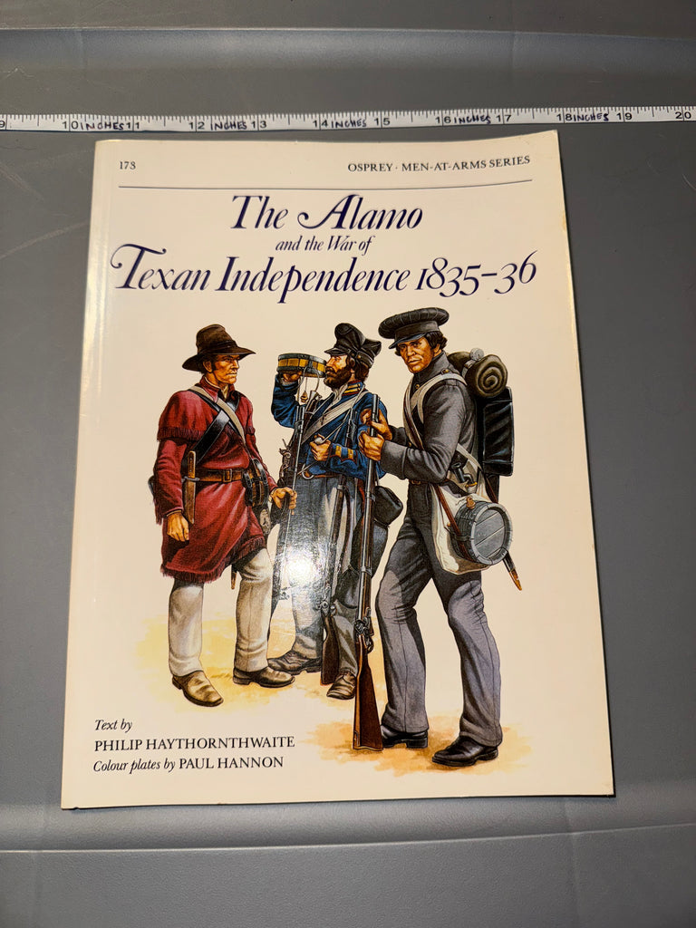 Osprey: The Alamo and the War of Texan Independence 1835-36