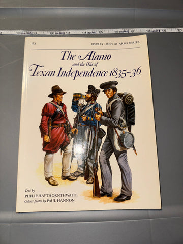 Osprey: The Alamo and the War of Texan Independence 1835-36