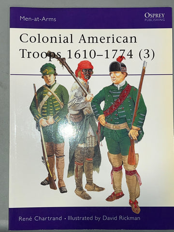Osprey: Colonial American Troops 1610 - 1774 (3)