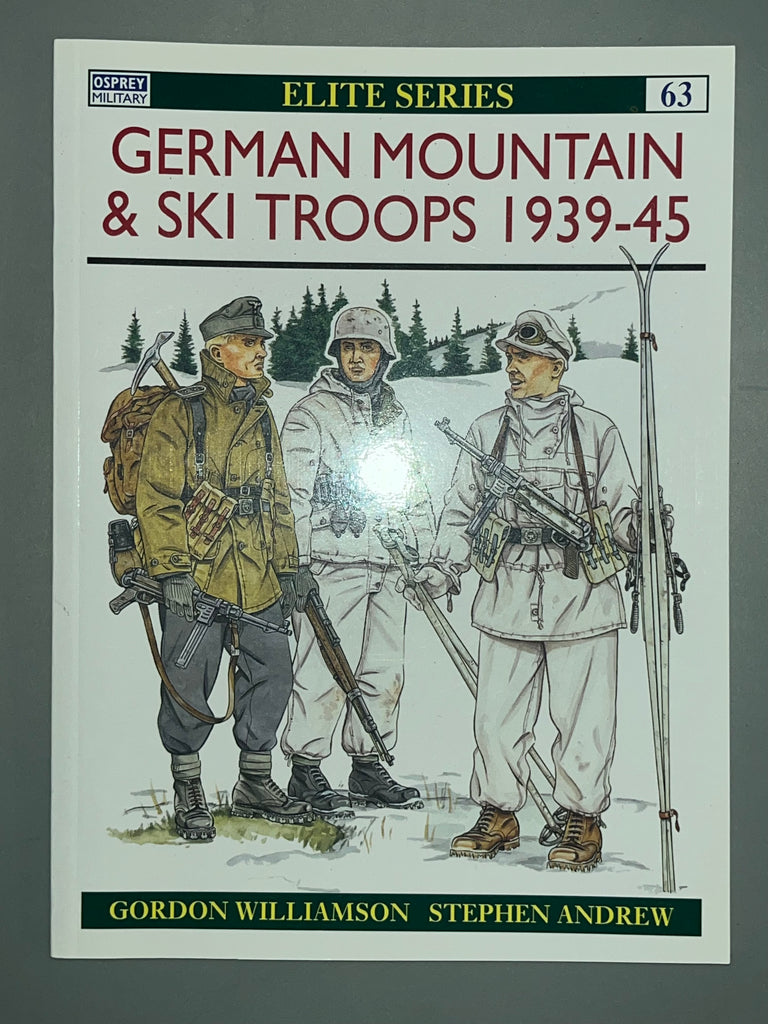 Osprey: GERMAN MOUNTAIN & SKI TROOPS 1939-45