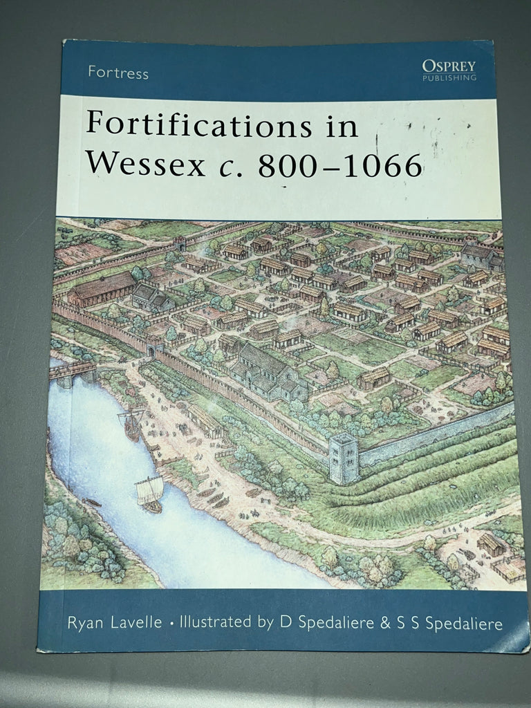 Osprey: Fortifications in Wessex c. 800-1066