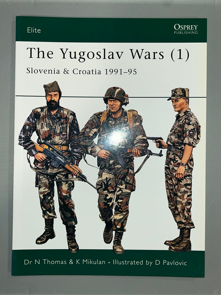 Osprey: The Yugoslav Wars (1) Slovenia & Croatia 1991-95