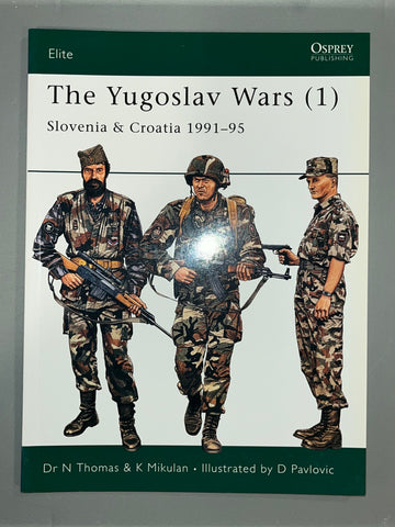 Osprey: The Yugoslav Wars (1) Slovenia & Croatia 1991-95