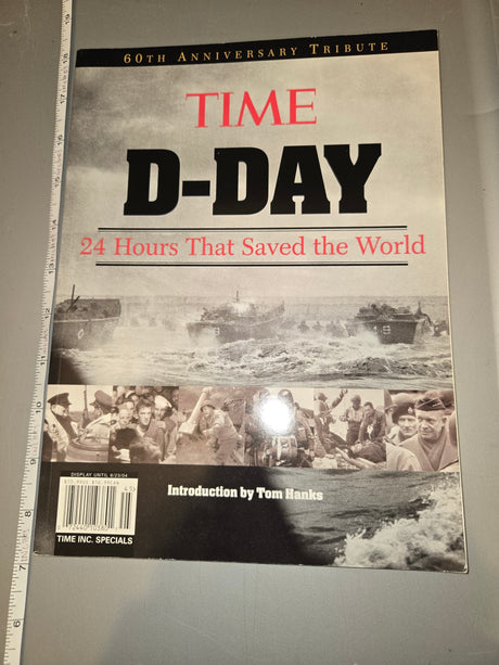 D-Day: 24 Hours That Saved the World - Time Inc. Specials Reference Book