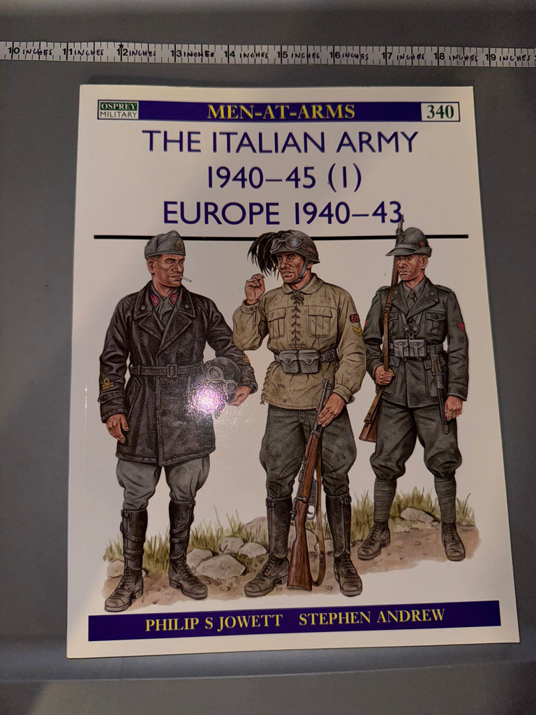 Osprey: THE ITALIAN ARMY 1940-45 (1) EUROPE 1940-43