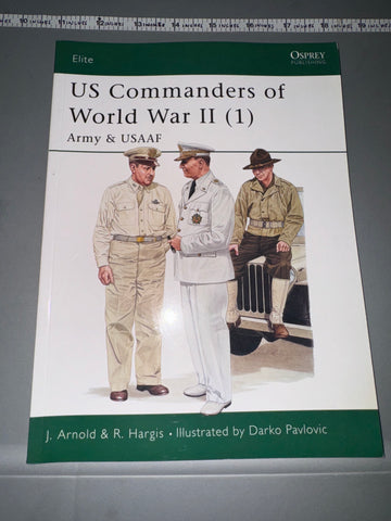 Osprey: US Commanders of World War II (1) Army & USAAF