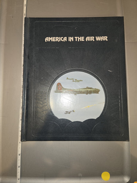 America in the Air War - Time-Life Books Reference Book