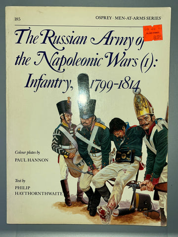 Osprey: The Russian Army of the Napoleonic Wars (1): Infantry 1799-1814