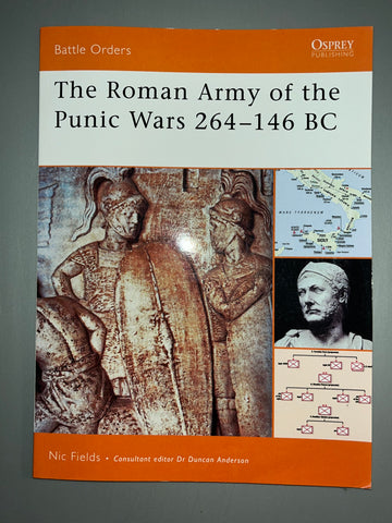 Osprey: The Roman Army of the Punic Wars 264-146 BC