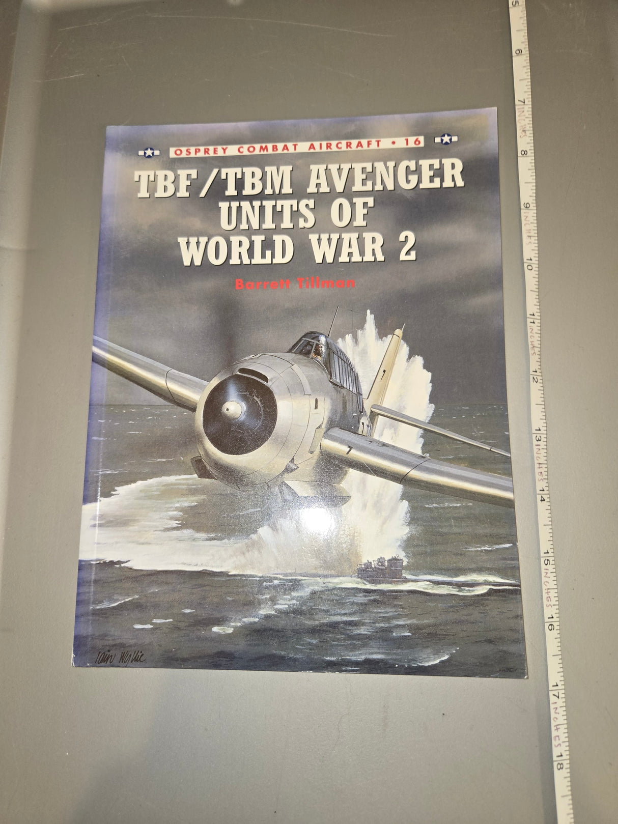 TBF/TBM Avenger Units of World War 2 - Osprey Publishing Reference Book