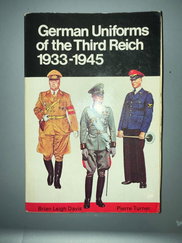 German Uniforms of the Third Reich 1933-1945 - Reference Book