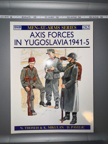 Osprey: AXIS FORCES IN YUGOSLAVIA 1941-5