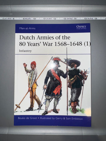 Osprey: Dutch Armies of the 80 Years' War 1568-1648 (1)