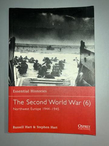 Osprey: The Second World War (6) Northwest Europe 1944-1945