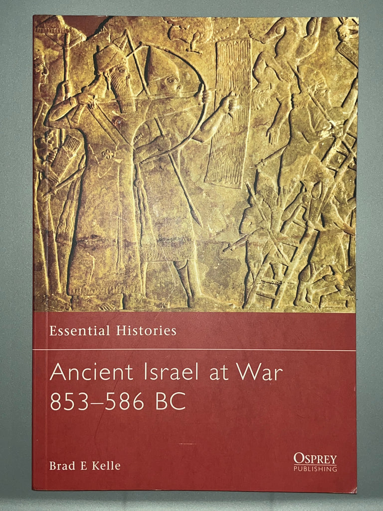 Osprey: Ancient Israel at War 853 - 586 BC