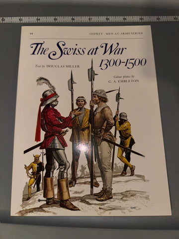 Osprey: The Swiss at War 1300-1500