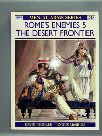 Osprey: ROME'S ENEMIES 5 THE DESERT FRONTIER