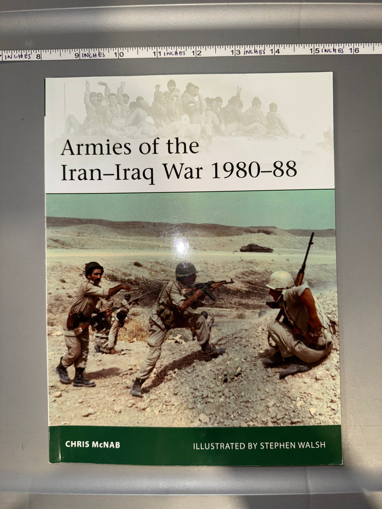 Osprey: Armies of the Iran-Iraq War 1980-88