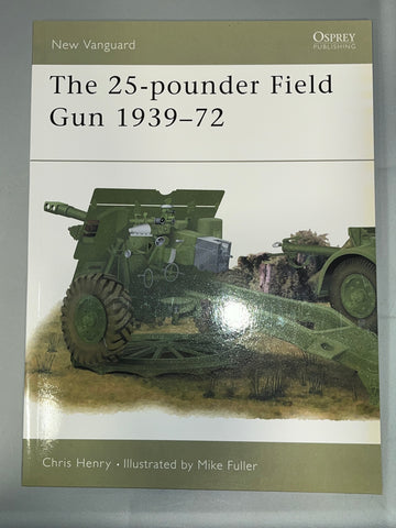 Osprey: The 25-pounder Field Gun 1939-72