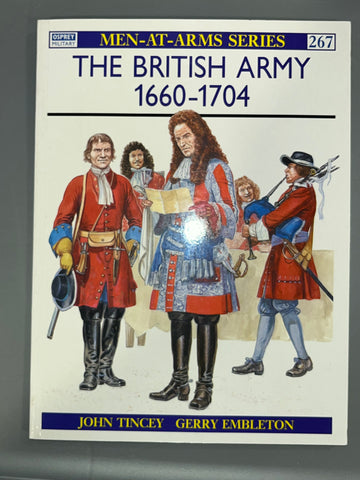 Osprey: THE BRITISH ARMY 1660-1704