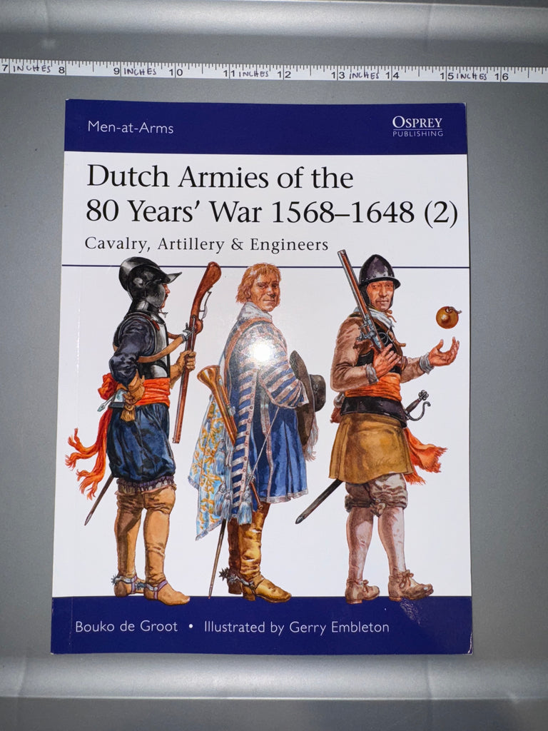 Osprey: Dutch Armies of the 80 Years' War 1568-1648 (2)