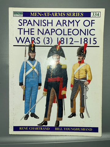 Osprey: Spanish Army of the Napoleonic Wars (3) 1812-1815