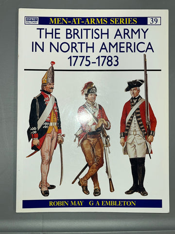 Osprey: THE BRITISH ARMY
IN NORTH AMERICA
1775-1783