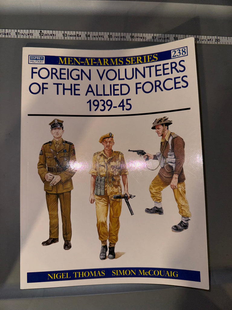 Osprey: FOREIGN VOLUNTEERS OF THE ALLIED FORCES 1939-45