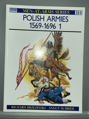 Osprey: Polish Armies 1569 - 1696 1