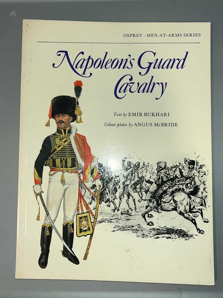 Osprey: Napoleons Guard Cavalry