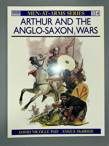 Osprey: ARTHUR AND THE ANGLO-SAXON WARS