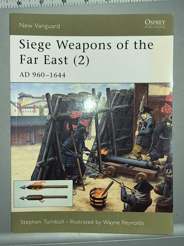Osprey: Siege Weapons of the Far East
