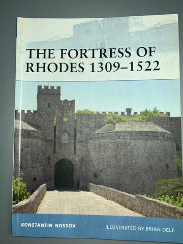 Osprey: THE FORTRESS OF RHODES 1309-1522