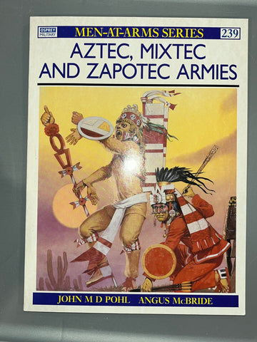 Osprey: AZTEC, MIXTEC AND ZAPOTEC ARMIES