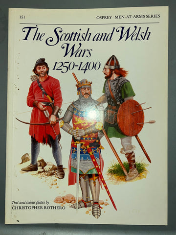 Osprey: The Scottish Welsh Wars 1250-1400