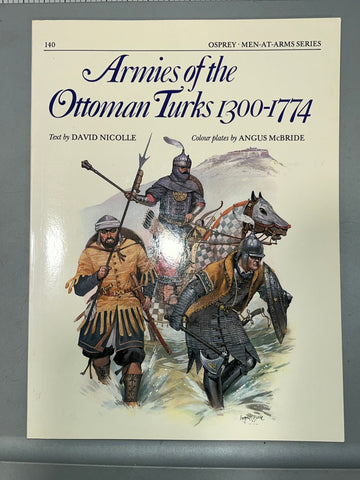 Osprey: Armies of the Ottoman Turks 1300-1774