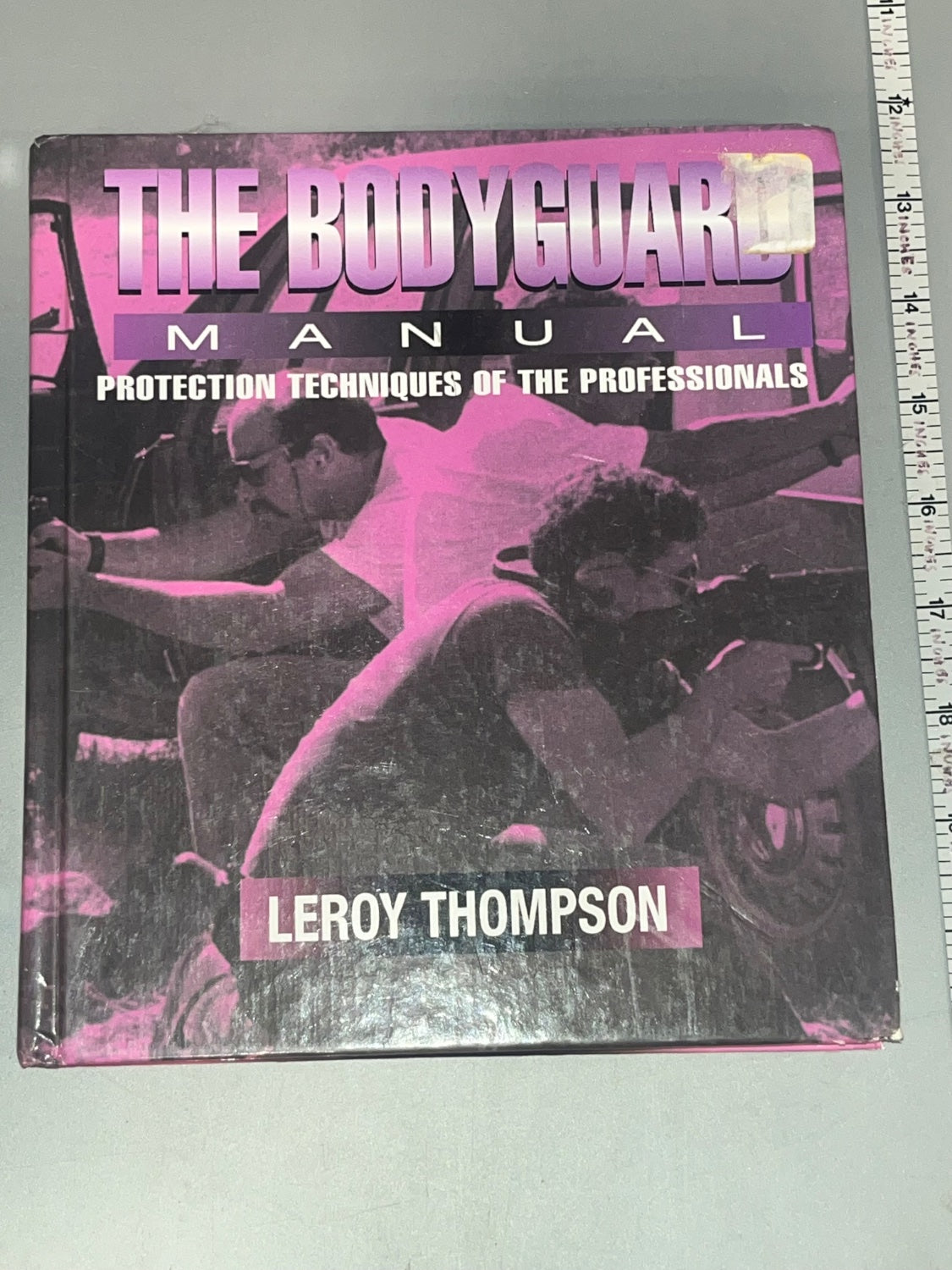 The Bodyguard Manual: Protection Techniques of the Professionals - Paladin Press Reference Book