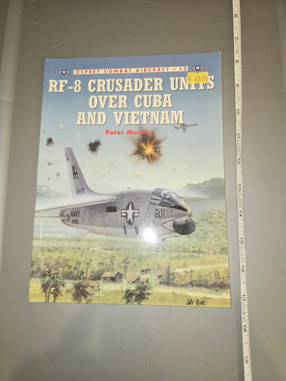 RF-8 Crusader Units Over Cuba and Vietnam - Osprey Publishing Reference Book