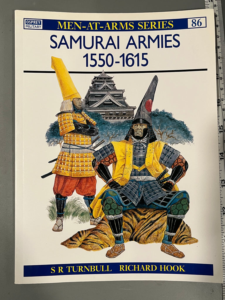 Osprey: Samurai Armies 1550-1615