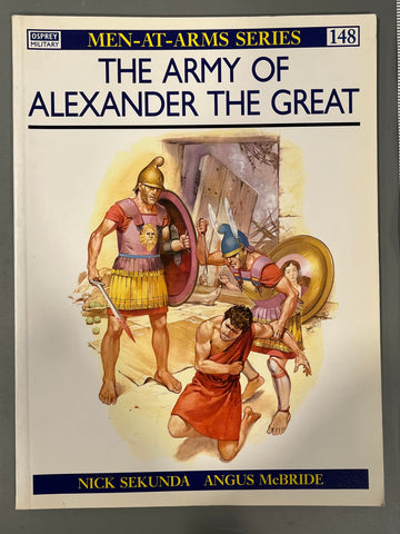 Osprey: The Army of Alexander the Great